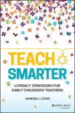 Teach Smarter – Literacy Strategies for Early Childhood Teachers