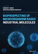 Bioprospecting of Microorganism based Industrial Molecules