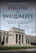 Engine of Inequality: The Fed and the Future of Wealth in America