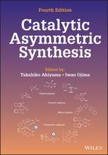 Catalytic Asymmetric Synthesis, Fourth Edition