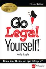 Go Legal Yourself!® – Know Your Business Legal Lifecycle®, 2nd Edition +Website