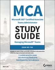 MCA Microsoft 365 Teams Administrator Study Guide