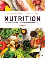 Nutrition for Foodservice and Culinary Professionals, 10th Edition