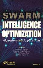 Swarm Intelligence Optimization – Algorithms and Applications