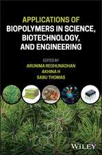 Applications of Biopolymers in Science, Biotechnology, and Engineering