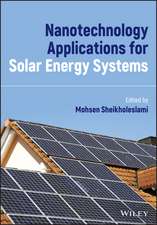 Nanotechnology Applications for Solar Energy Systems