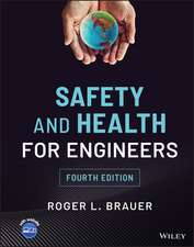 Safety and Health for Engineers, Fourth Edition