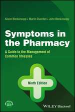 Symptoms in the Pharmacy – A Guide to the Management of Common Illnesses, Ninth Edition