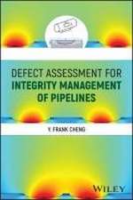 Defect Assessment for Integrity Management of Pipelines