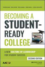 Becoming a Student–Ready College – A New Culture of Leadership for Student Success, Second Edition