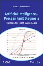 Artificial Intelligence in Process Fault Diagnosis – Methods for Plant Surveillance