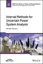 Interval Methods for Uncertain Power System Analys is