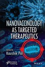 Nanovaccinology as Targeted Therapeutics