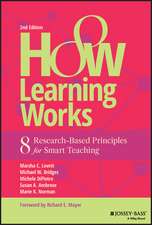 How Learning Works – 8 Research–Based Principles for Smart Teaching, Second Edition