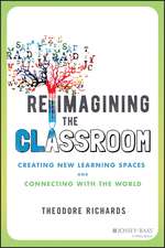 Reimagining the Classroom