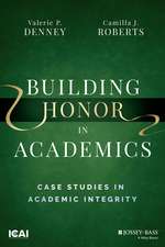 Building Honor in Academics – Case Studies in Academic Integrity