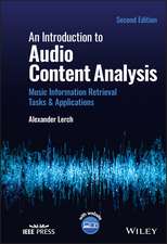 An Introduction to Audio Content Analysis: Music I nformation Retrieval Tasks & Applications, Second Edition