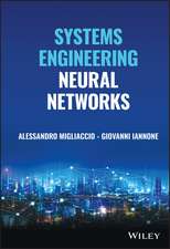 Systems Engineering Neural Networks