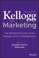 Kellogg on Marketing – The Marketing Faculty of the Kellogg School of Management; Third Edition