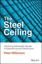 The Steel Ceiling – Achieving Sustainable Growth in Engineering and Construction