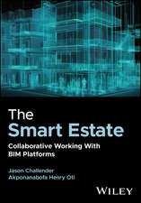 The Smart Estate: Collaborative working with BIM p latforms