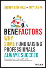 BeneFactors: Why Some Fundraising Professionals Al ways Succeed