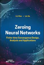 Zeroing Neural Networks – Finite–time Convergence Design, Analysis and Applications