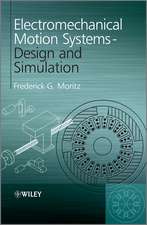 Electromechanical Motion Systems – Design and Simulation