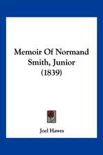 Memoir Of Normand Smith, Junior (1839)