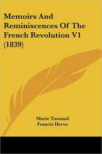 Memoirs and Reminiscences of the French Revolution V1 (1839)