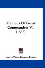 Memoirs Of Great Commanders V1 (1832)