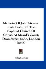 Memoirs Of John Stevens