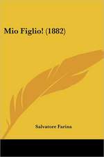 Mio Figlio! (1882)