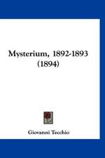 Mysterium, 1892-1893 (1894)