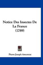 Notice Des Insectes De La France (1789)