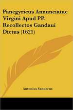 Panegyricus Annunciatae Virgini Apud PP. Recollectos Gandaui Dictus (1621)