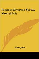 Pensees Diverses Sur La Mort (1742)