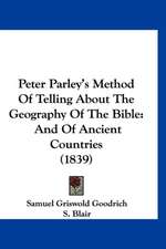 Peter Parley's Method Of Telling About The Geography Of The Bible