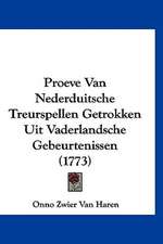 Proeve Van Nederduitsche Treurspellen Getrokken Uit Vaderlandsche Gebeurtenissen (1773)