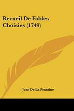 Recueil De Fables Choisies (1749)