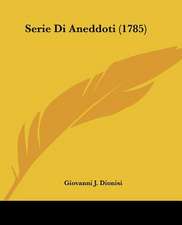 Serie Di Aneddoti (1785)