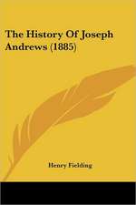 The History Of Joseph Andrews (1885)