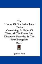 The History Of Our Savior Jesus Christ