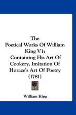 The Poetical Works Of William King V1