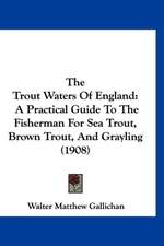 The Trout Waters Of England