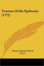 Trattato Della Epilessia (1772)