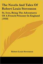 The Novels And Tales Of Robert Louis Stevenson