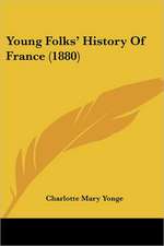 Young Folks' History Of France (1880)