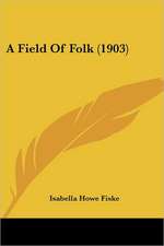 A Field Of Folk (1903)