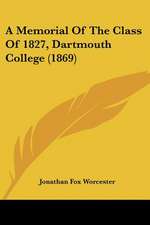 A Memorial Of The Class Of 1827, Dartmouth College (1869)